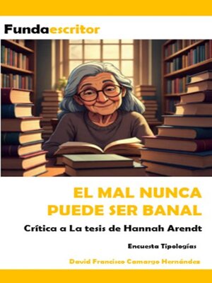 cover image of El mal nunca puede ser banal